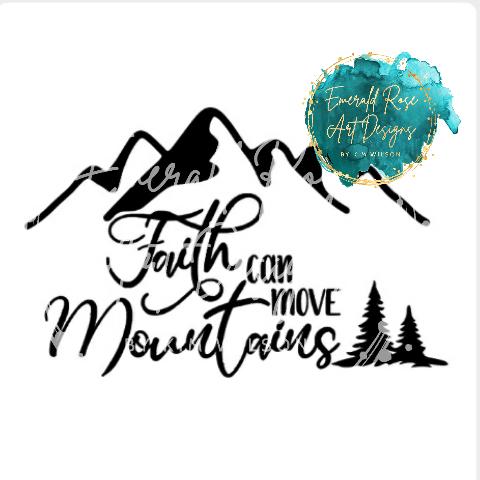 Faith can move mountains